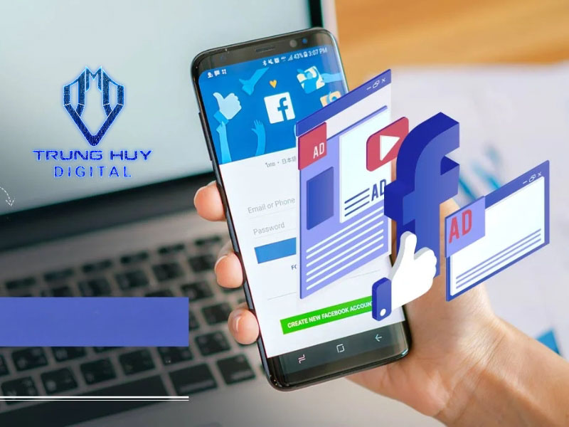 Dịch vụ quảng cáo Facebook Ads tại Trung Huy gồm có những gì